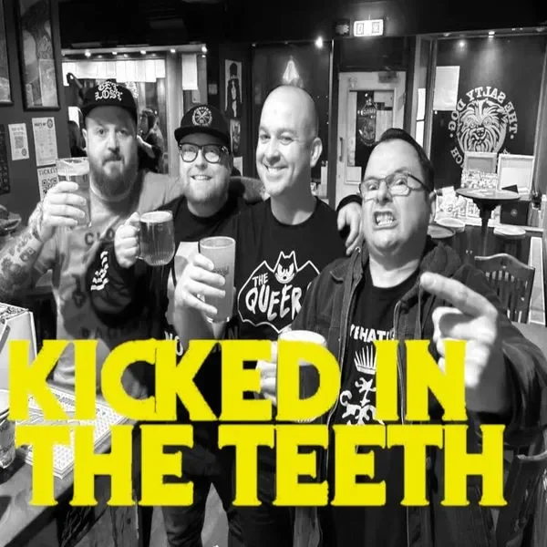 Kicked in the teeth